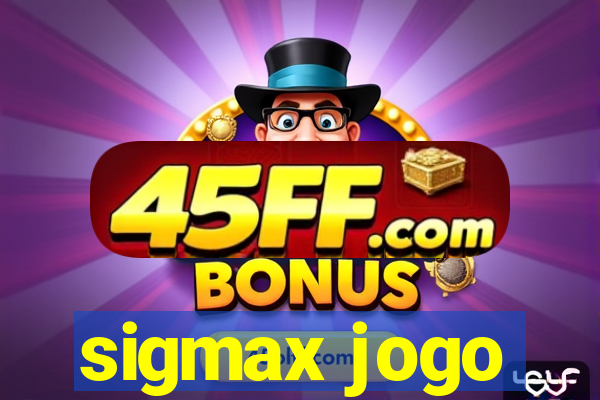 sigmax jogo